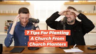 7 Tips For Planting A Church From Church Planters