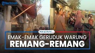 Emak-emak Geruduk Warung Remang-remang