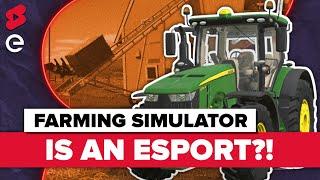 Wait -- Farming Simulator is an ESPORT?!?