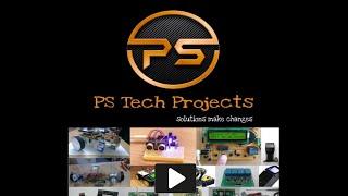 This video containing sample projects made by PS Tech Projects.