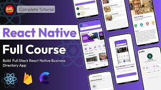 React Native Full Course | React Native Full Stack App | Build Business Directory App | Expo Router