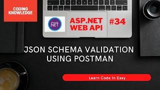 JSON Schema Validation Using Postman | Generate JSON Schema From JSON | Coding Knowledge | Web API