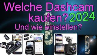 Welche Dashcam kaufen 2024 Und wie einstellen? UPDATES IM KOMMI! Beschreibung beachten!