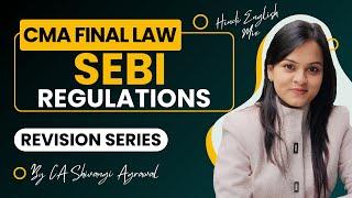 SEBI Regulations | CMA Final Law Marathon Revision Series | Hinglish | June 2024