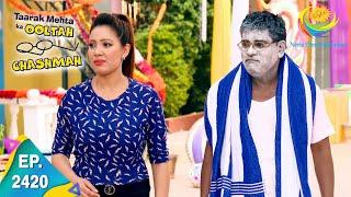 Taarak Mehta Ka Ooltah Chashmah - Episode 2420 - Full Episode