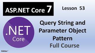 Query String in ASP.NET Core 7 using Parameter Object Pattern