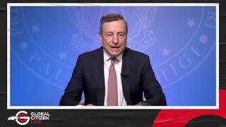 A message from Mario Draghi, Prime Minister of Italy GLOBAL CITIZEN LIVE