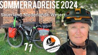 Sommerradreise 2024 Teil 11 Sauerland I Niederlande I Weser