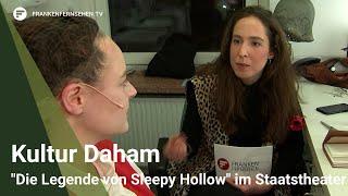 Kultur Daham: "Die Legende von Sleepy Hollow" im Staatstheater Nürnberg