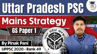 Uttar Pradesh PSC Strategy | GS Paper 1 by Pinak Pani (UPPSC Rank 49) #uppsc