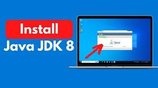 How to Install Java JDK 8 on Windows 10 (Quick & Easy)