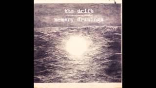 The Drift - I had a list and I lost it