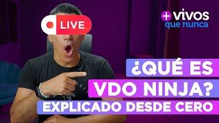  En VIVO ► ¿Qué es VDO NINJA?