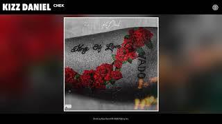 Kizz Daniel - Chek (Audio)