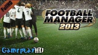 Football Manager 2013 Gameplay (PC HD)