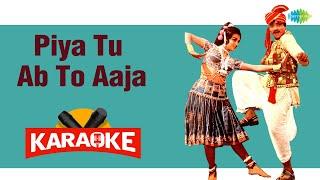 Piya Tu Ab To Aaja - Karaoke with Lyrics | Asha Bhosle,R.D. Burman | Majrooh Sultanpuri