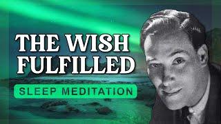 Before Sleep Meditation｜Neville Goddard｜Fall Asleep From The Wish Fulfilled