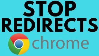 How To Fix Google Chrome Redirects - Remove Chrome Redirect Virus