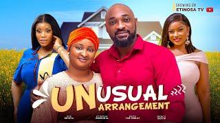 UNUSUAL ARRANGEMENT - DEZA THE GREAT, ETINOSA IDEMUDIA, MERCY ISOYIP - FULL NIGERIAN MOVIE