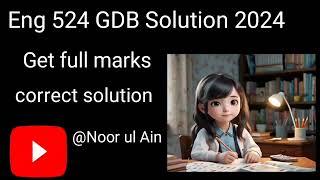 Eng 524 GDB Solution 2024 || correct solution  #Eng524 #Eng524gdbSolution