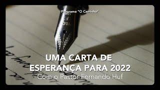 Uma carta de esperança para 2022