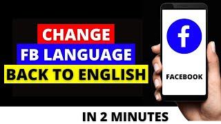 How To Change Facebook Language Back to English in 2022 | How To Change Language in Facebook 2022