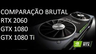 Comparação Brutal - RTX 2060 vs GTX 1080 vs GTX 1080 Ti / 2560x1440