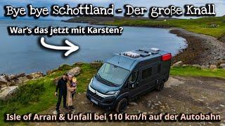 Autobahnunfall auf der Rückreise - Wohnmobil Schrott? Isle of Arran | Vanlife Schottland