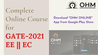 FULL ONLINE COURSE FOR GATE 2021 | OHM ONLINE | EC | EE