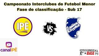 Ipê Clube x Clube Espéria - Campeonato Interclubes de Futebol Menor Sub 17