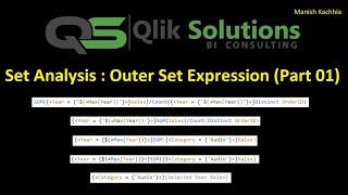 Qlik - 059 : Set_Analysis_010 : Outer Set Expression (Part 01)