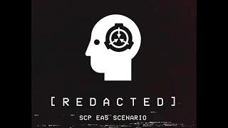 [R E D A C T E D] - SCP EAS Scenario