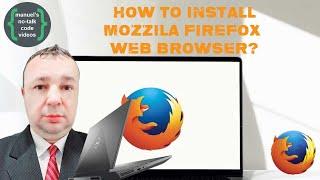 Windows - 22. How to install Mozilla Firefox Web Browser ?