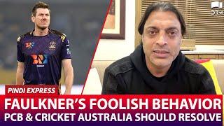 Faulkner’s Foolish Behavior | PCB & CA Should Resolve | #HBLPSL7 | Shoaib Akhtar | SP1G