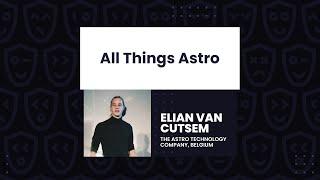 All Things Astro - Elian Van Cutsem, React Day Berlin 2023