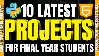 10 Latest Final Year Projects with Source Code || Final Year Project Ideas for CSE Students