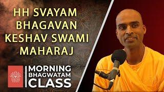 Secrets to Achieving Consistency in Life || HH Svayam Bhagavan Keshav Swami Maharaj || SB 6.16.27-28