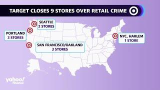 Target closes 9 locations over rising retail theft, crime