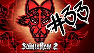 SAINTS ROW 2 | PART 33 - THE BROTHERHOOD