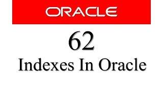 SQL tutorial 62: Indexes In Oracle Database By Manish Sharma RebellionRider