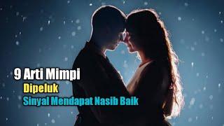 9 Arti Mimpi Dipeluk, Sinyal Mendapat Nasib Baik