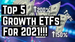 The top 5 best growth ETFs for 2021!! [disruptive new immuring industries and tech]