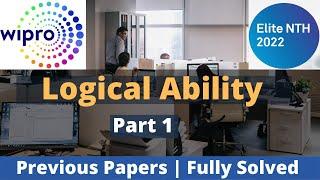 WIPRO ELITE NTH  2023 |  Logical Ability | Previous Papers fully solved | Part 1 | WIPRO NLTH 2024