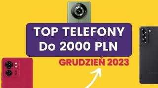 Jaki telefon do 2000 zł? (RANKING Grudzień 2023) - TOP smartfony - Mobileo [PL]