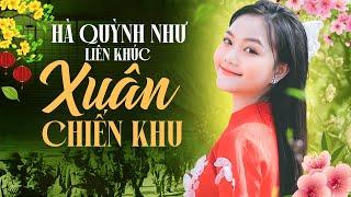 Xuân Chiến Khu & Đường Bốn Mùa Xuân - Hà Quỳnh Như