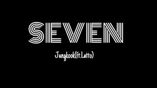 Seven - Jungkook BTS (feat. Latto) - Clean Version (lyrics)