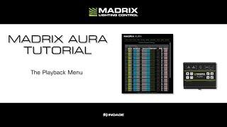 MADRIX AURA Tutorial - Playback Menu