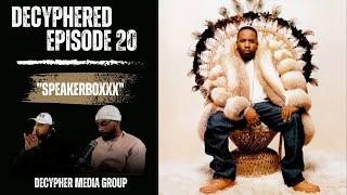 "Speakerboxxx" by OutKast | DeCypherEd Episode 20