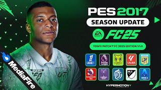 PES 2017 I YosfX Patch -  FC 2025 Edition V1.0 - (Download & Install)