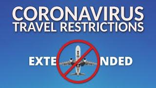 CANADA TRAVEL RESTRICTIONS EXTENDED